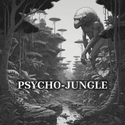 Psycho-Jungle