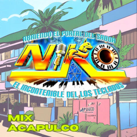 Mix Acapulco: Walter / Copita de Mezcal / Loco Enamorado / Soñé Contigo