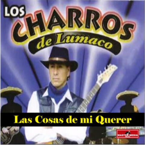 Las Cosas de Mi Querer