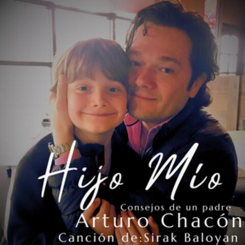 Hijo Mío (Consejos de un Padre)