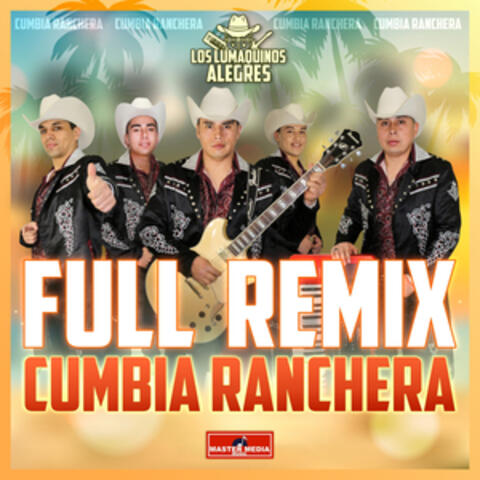 Full Remix Cumbia Ranchera