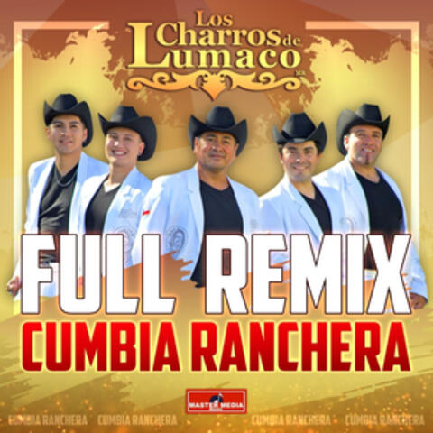 Full Remix Cumbia Ranchera