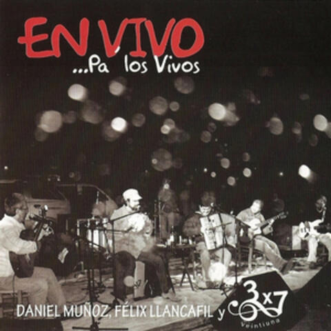 Daniel Muñoz & Félix Llancafil & 3x7 Veintiuna