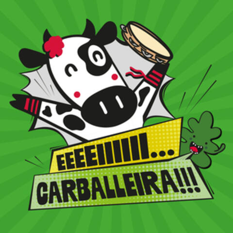 EEEEIIIIII… CARBALLEIRA!!!