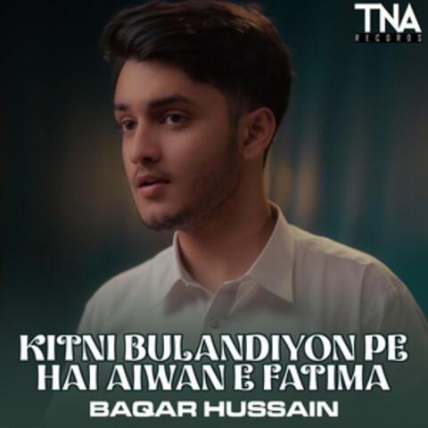 Kitni Bulandiyon Pe Hai Aiwan E Fatima - Single