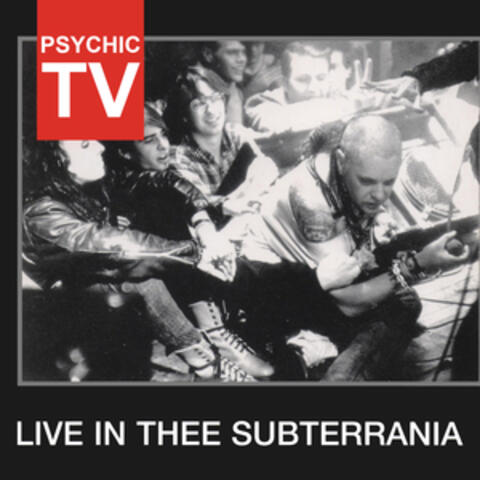 Live In Thee Subterrania