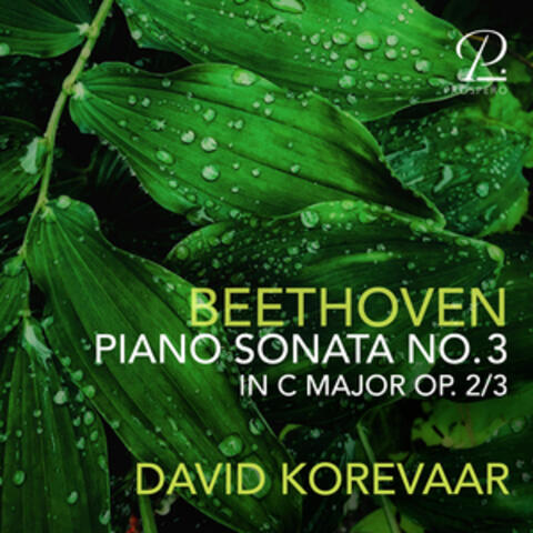 Beethoven: Piano Sonata No. 3 in C Major, Op. 2 No. 3