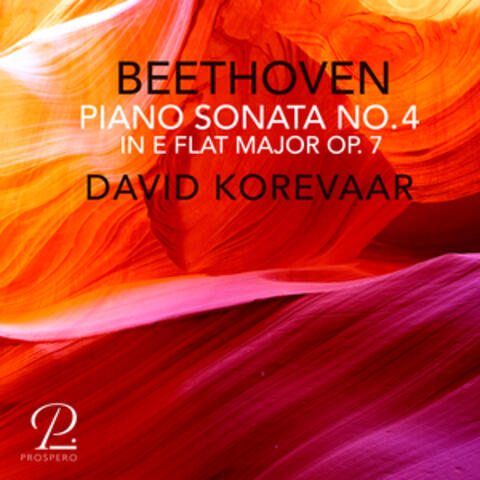 Beethoven: Piano Sonata No. 4 in E-Flat Major, Op. 7