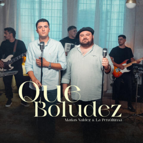 Que Boludez