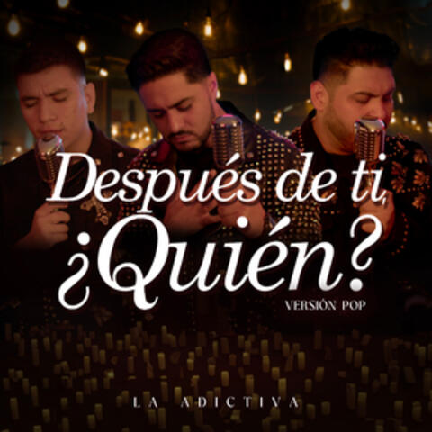 Después De Ti, ¿Quién?