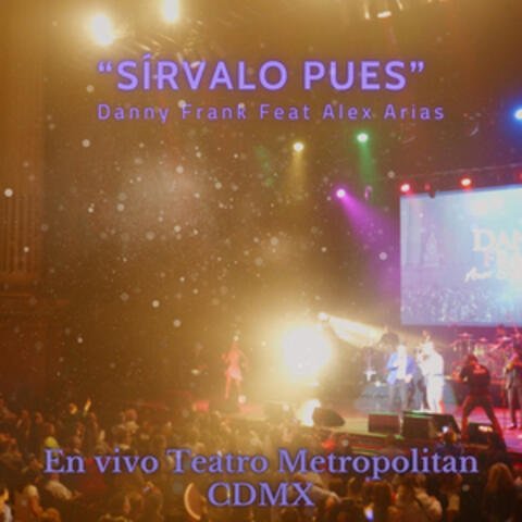 Sírvalo Pues