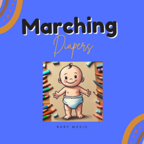 Marching Diapers