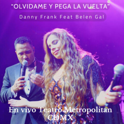 Olvídame Y Pega La Vuelta