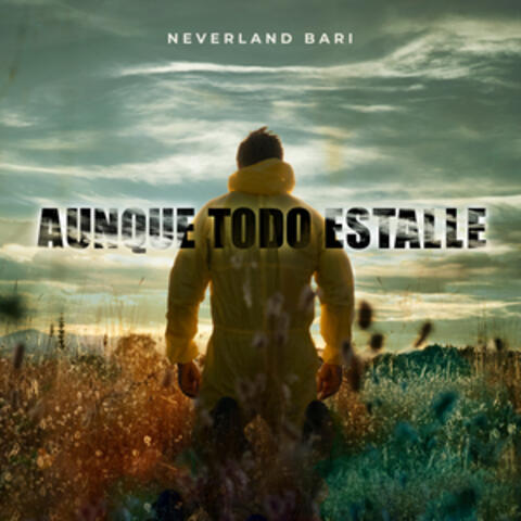 Aunque Todo Estalle