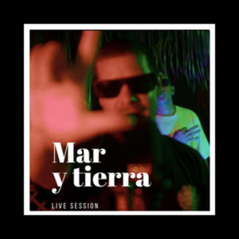 Mar y tierra