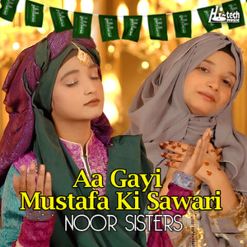 Aa Gayi Mustafa Ki Sawari