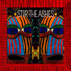 Stir the Ashes