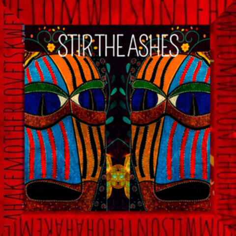 Stir the Ashes
