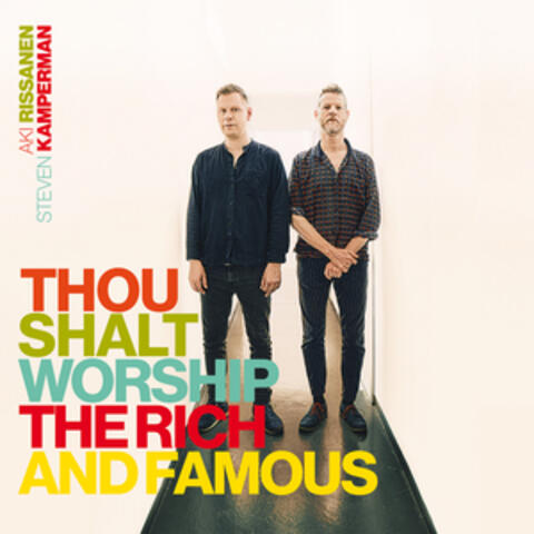 Thou Shalt Worship the Rich and Famous