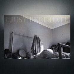 I Just Feel Hate (2013)