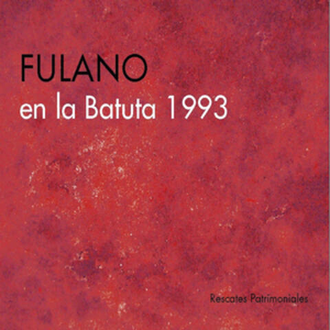 Fulano en la Batuta 1993