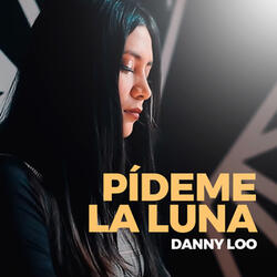 Pídeme la Luna