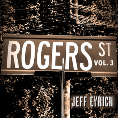Rogers St, Vol. 3