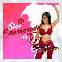 Sigo Enamorada de Ti