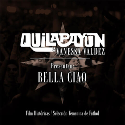 Bella Ciao  (Apoyo Selección Chilena Femenina de Futbol)