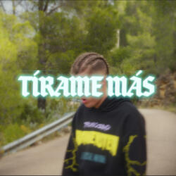 Tírame Más