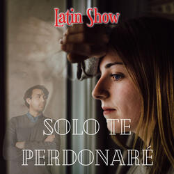 Solo Te Perdonaré