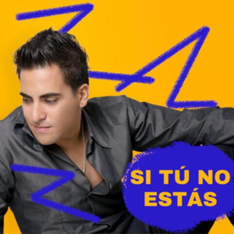 Si Tu No Estas