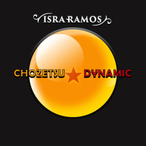 Chozetsu Dynamic