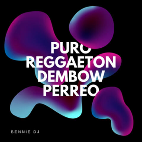 Puro Reggaeton Dembow Perreo