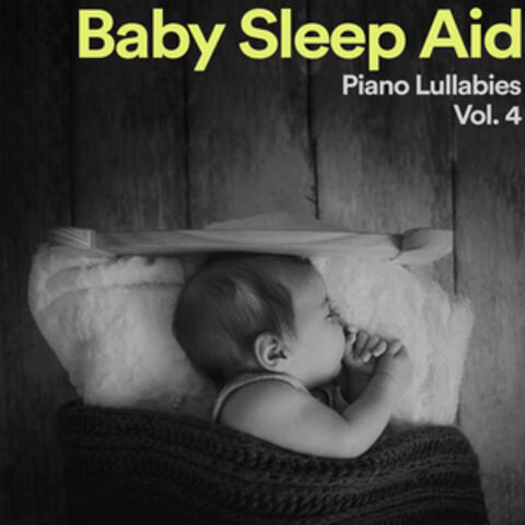 Baby Sleep Aid: Piano Lullabies, Vol. 4