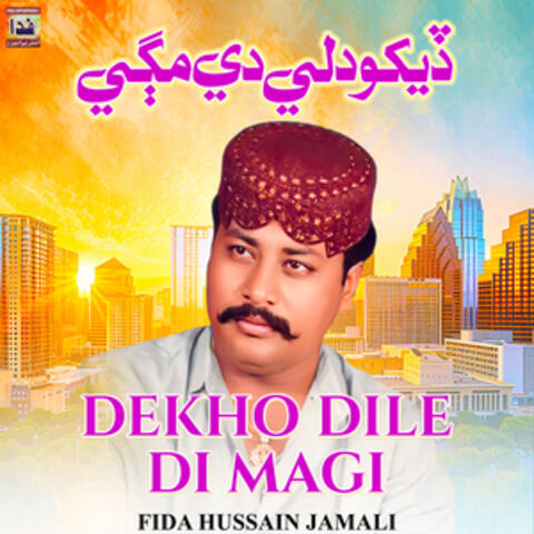 Dekho Dile Di Magi - Single