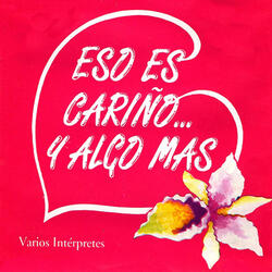 Eso Es Cariño