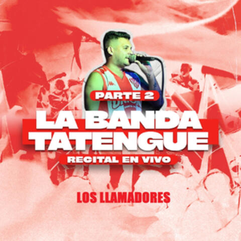 La Banda Tatengue, Pt. 2