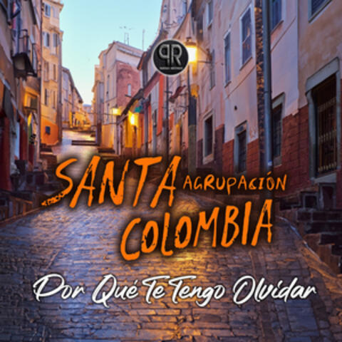 Porque Te Tengo Que Olvidar