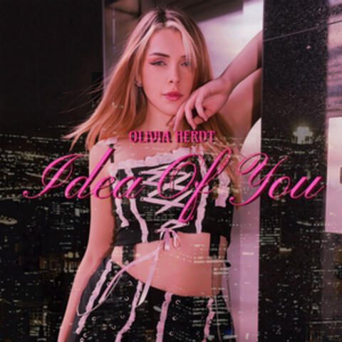 IDEA OF YOU