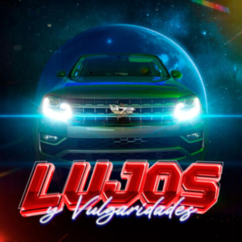 Lujos y Vulgaridades