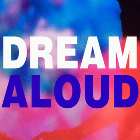 Dream Aloud