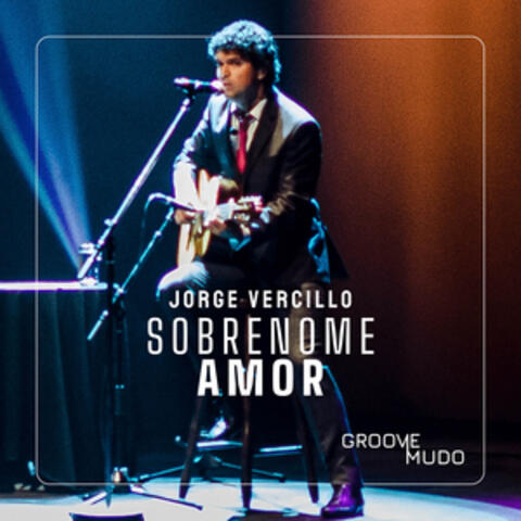 Sobrenome Amor - Groove Mudo