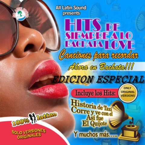 Hits de Siempre a Lo Bachata Love