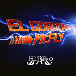 EL GORDO MCFLY