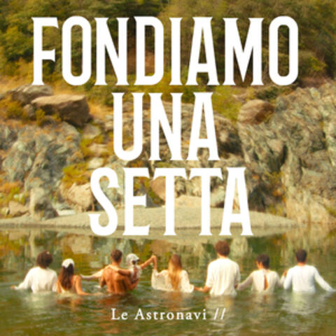 Fondiamo una setta