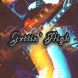 Gettin' High