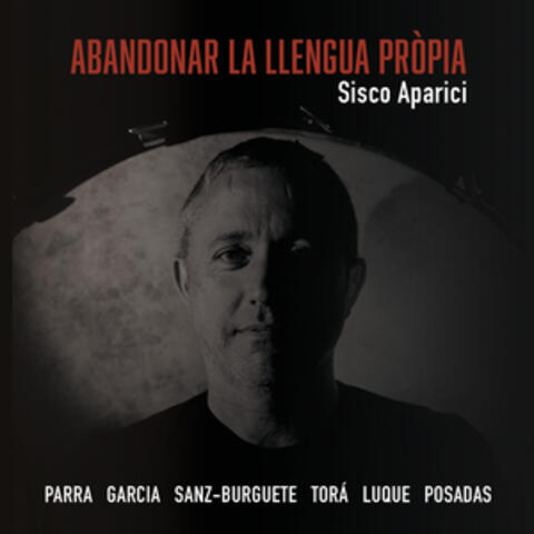 ABANDONAR LA LLENGUA PRÒPIA