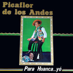MENSAJES DE PICAFLOR Y POPURRI DE HUAYNOS