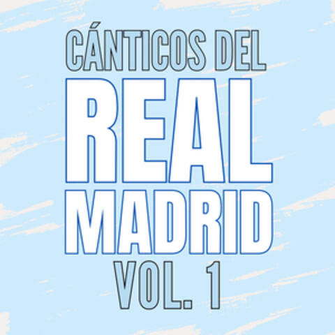 Cánticos del Real Madrid, Vol. 1